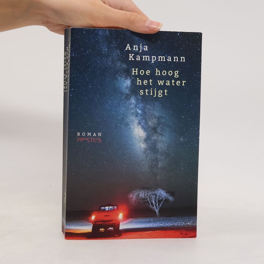 Anja Kampmann Hoe hoog het water stijgt