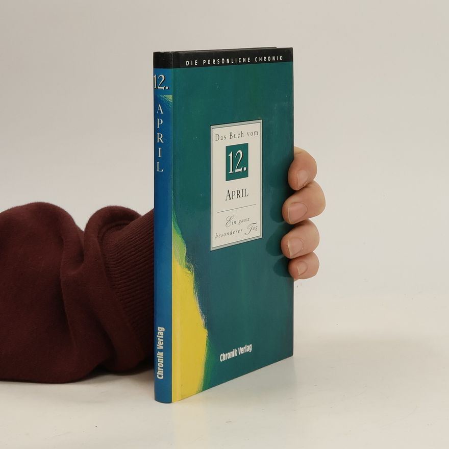 Collectif d'auteurs Die persönliche Chronik vom 12. April