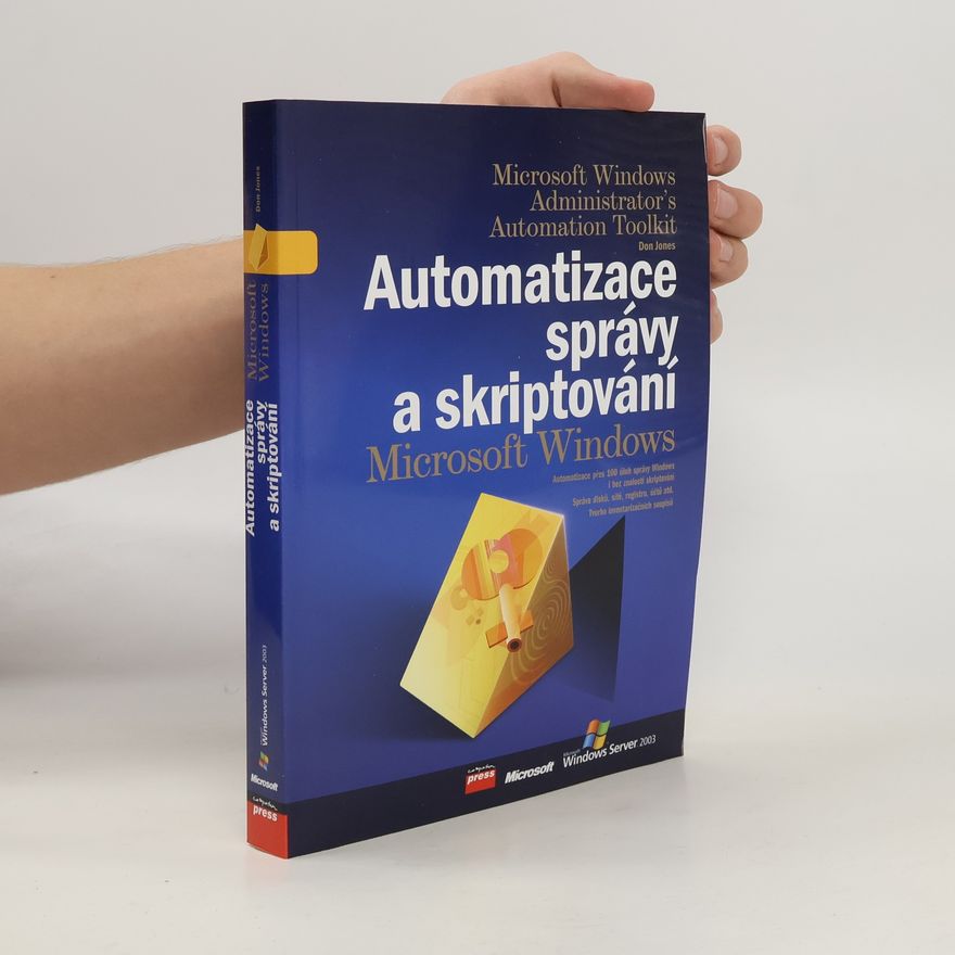 Don Jones Automatizace správy a skriptování Microsoft Windows