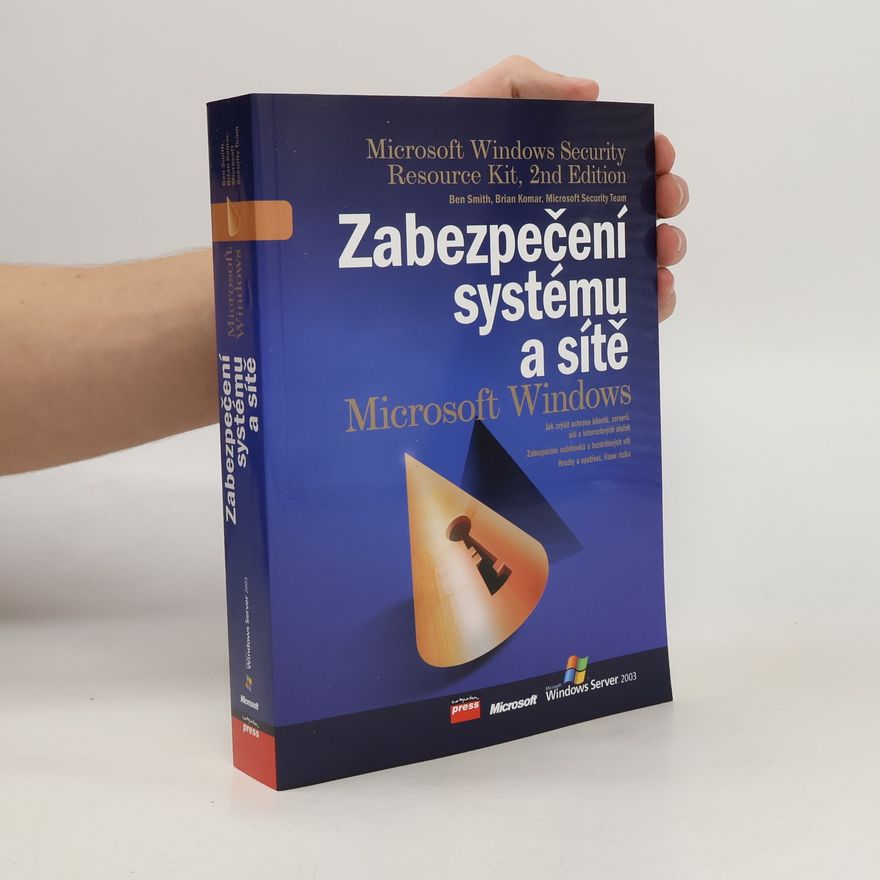 Brian Komar Zabezpečení systému a sítě Microsoft Windows
