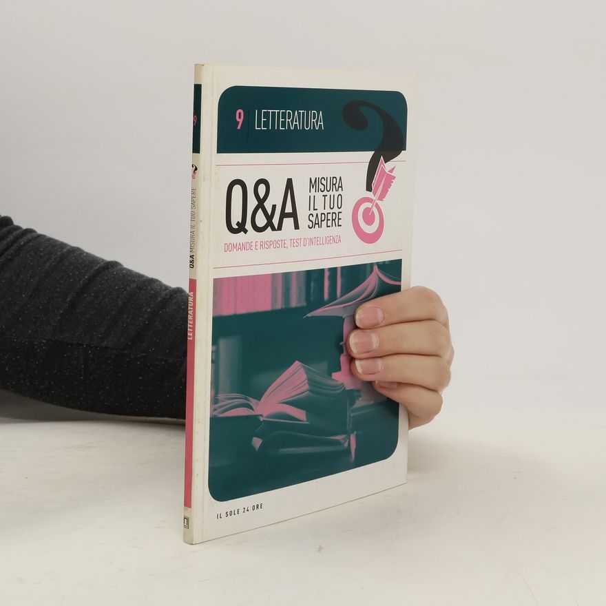 Auteurscollectief Q&A 9. Letteratura. Misura il tuo sapere