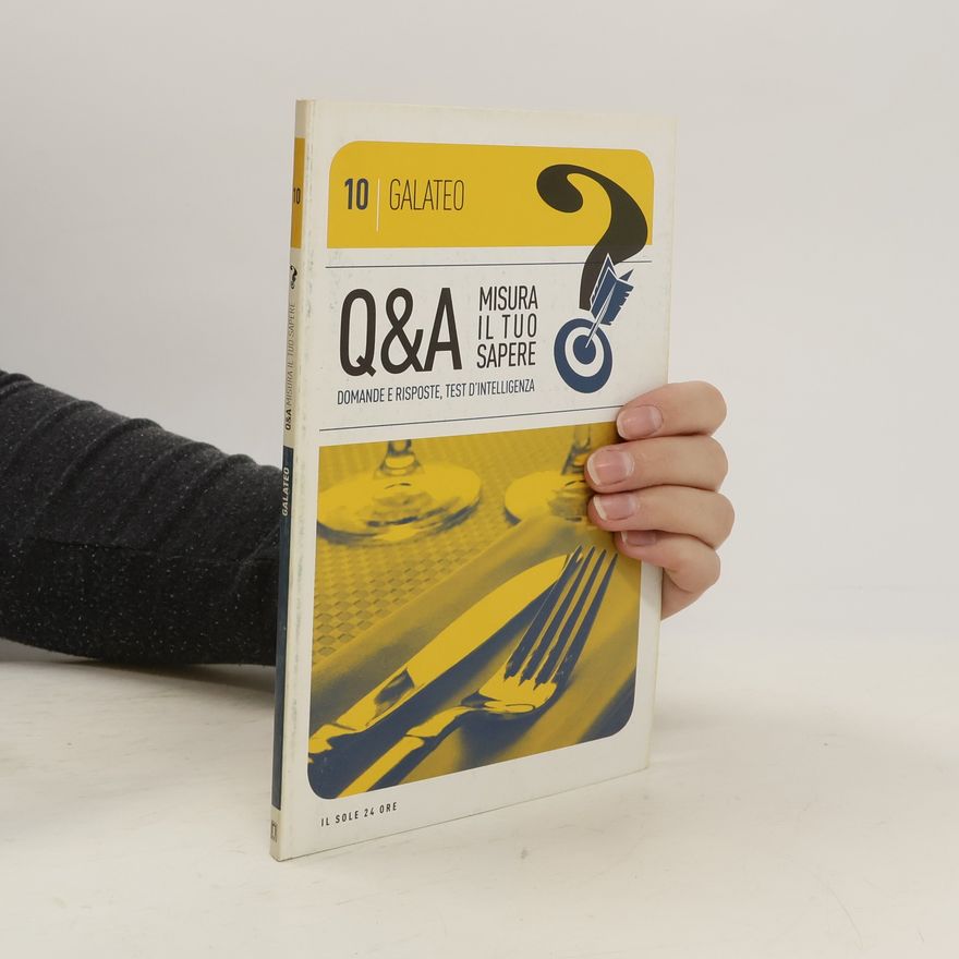 Collectif d'auteurs Q&A Galateo: Misura il tuo sapere 10