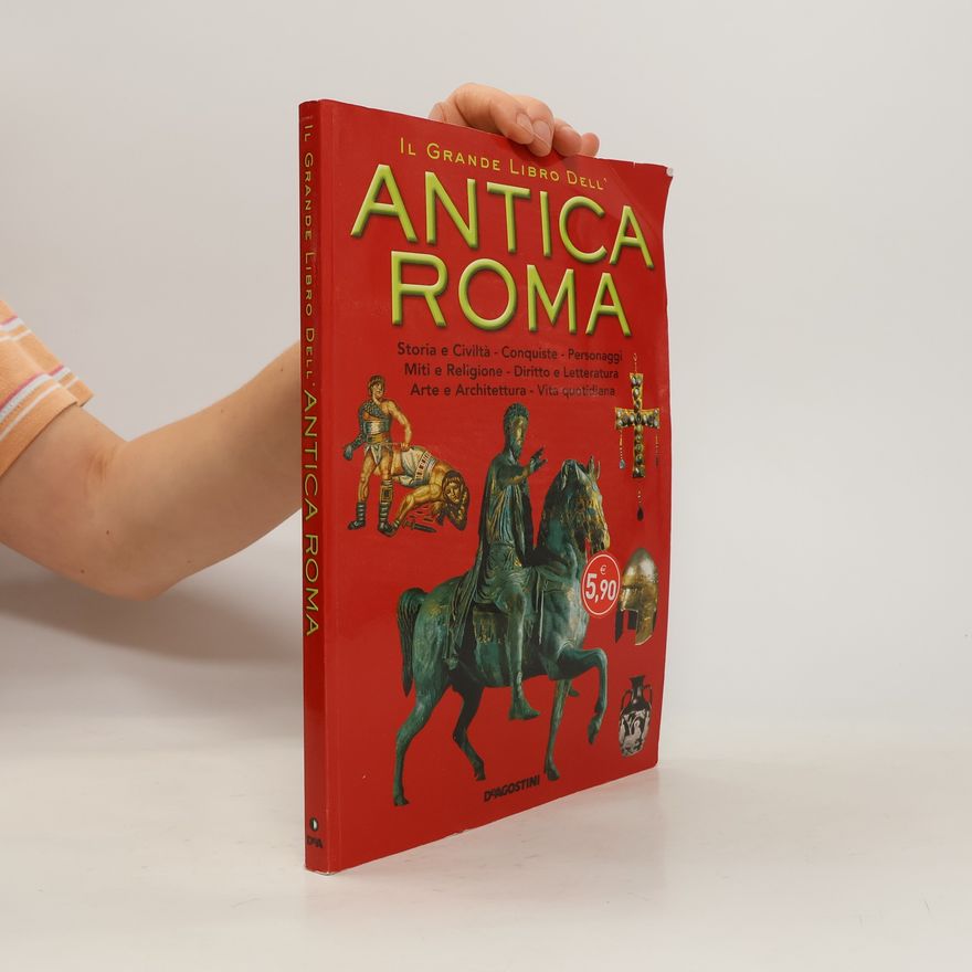 Various authors Il grande libro dell'Antica Roma