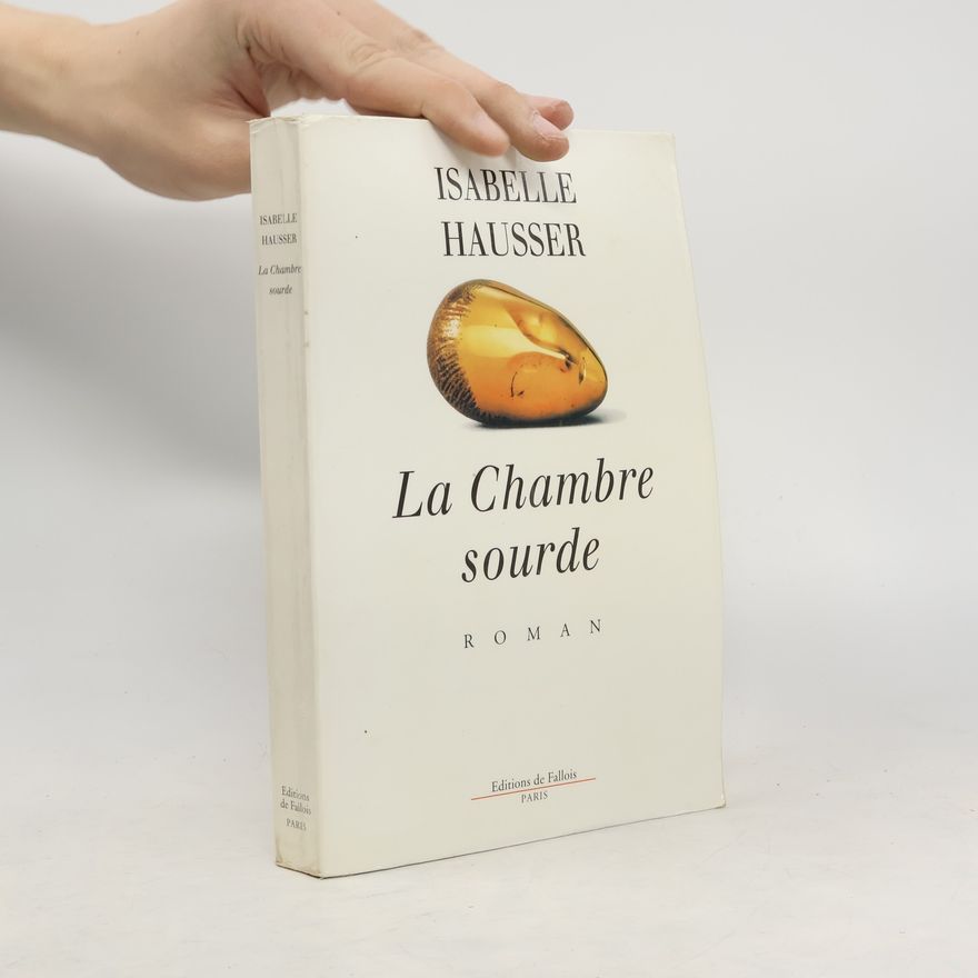 Isabelle Hausser La chambre sourde