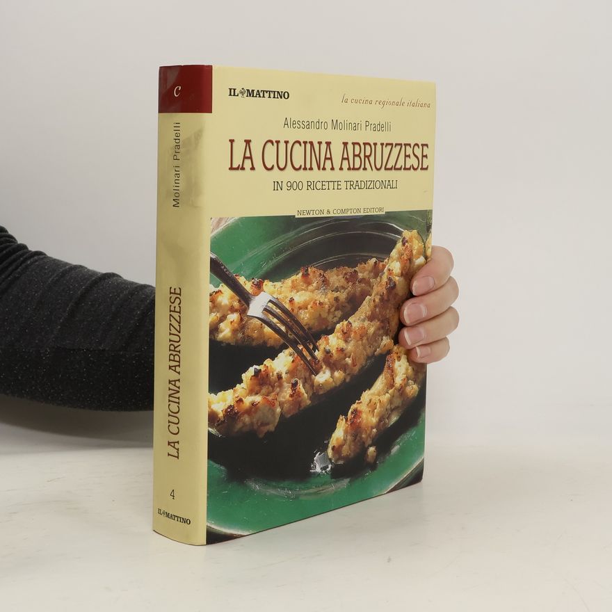 Alessandro Molinari Pradelli La cucina abruzzese