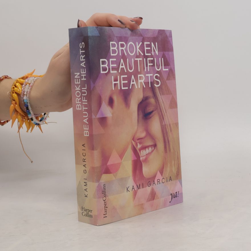 Kami Garcia Broken Beautiful Hearts