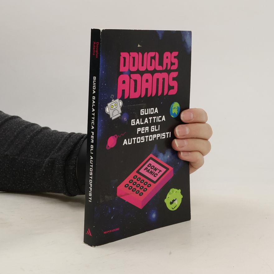 Douglas Adams Guida galattica per gli autostoppisti
