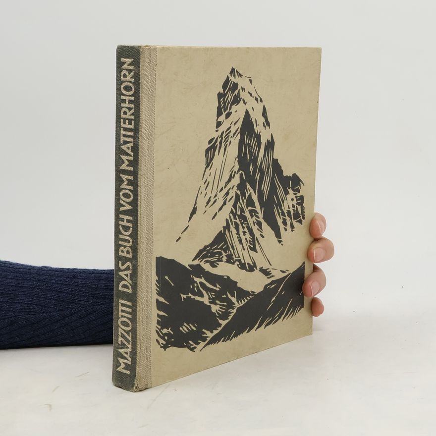 Giuseppe Mazzotti Das Buch vom Matterhorn