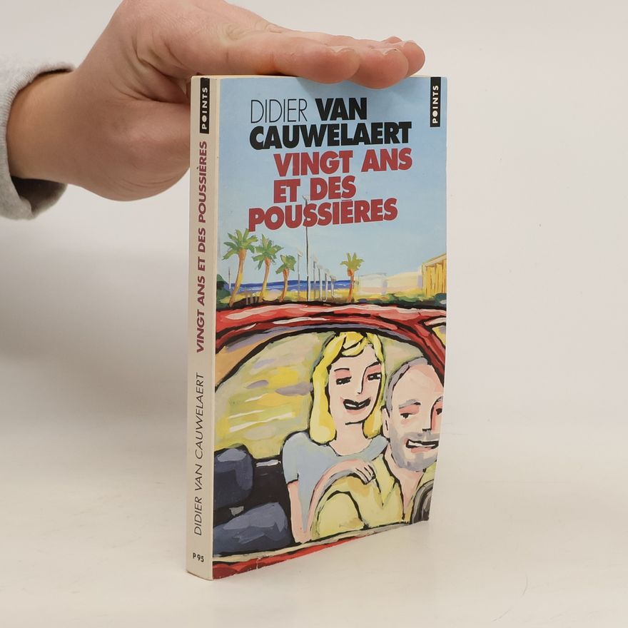 Didier van Cauwelaert Vingt ans et des poussières