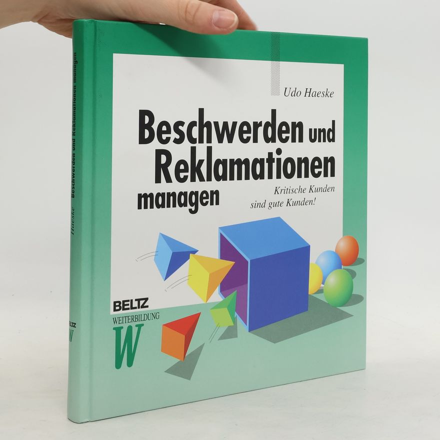 Udo Haeske Beschwerden und Reklamationen managen