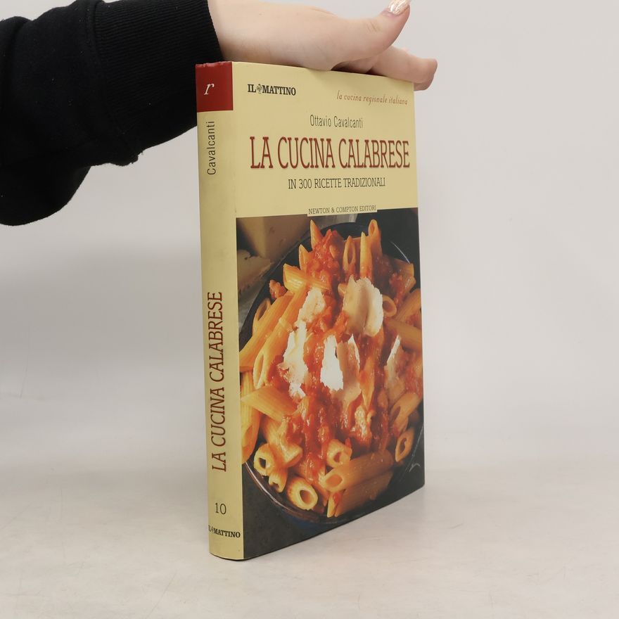 Ottavio Cavalcanti La cucina regionale italiana - 10: La cucina calabrese