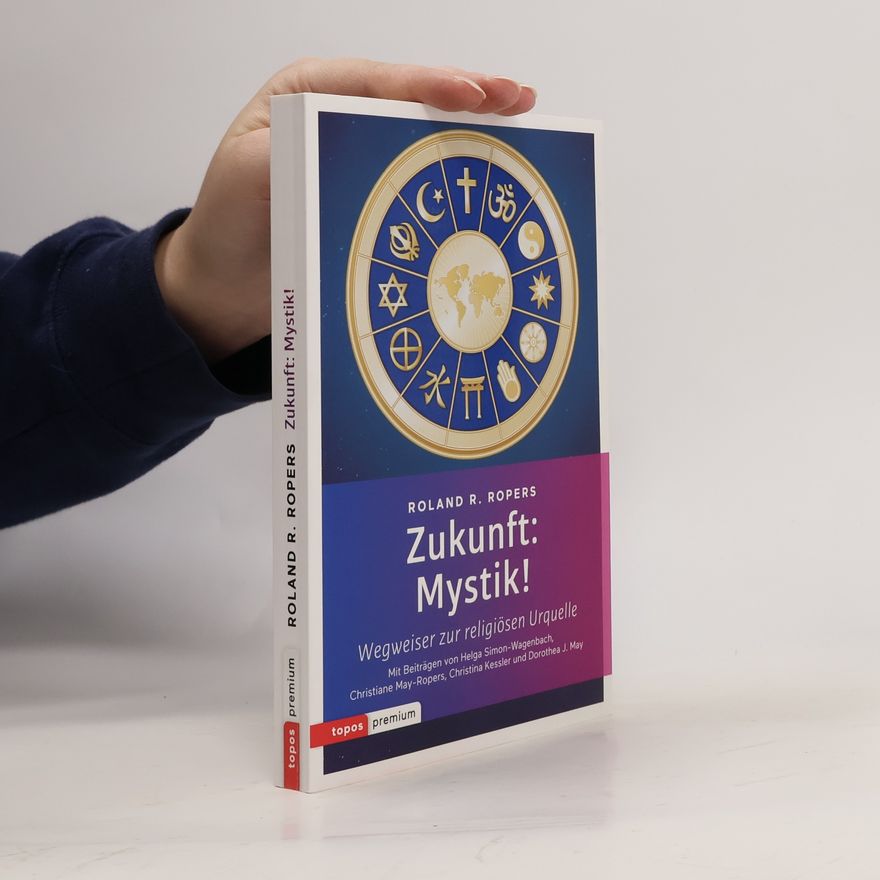 Roland R. Ropers Zukunft: Mystik!