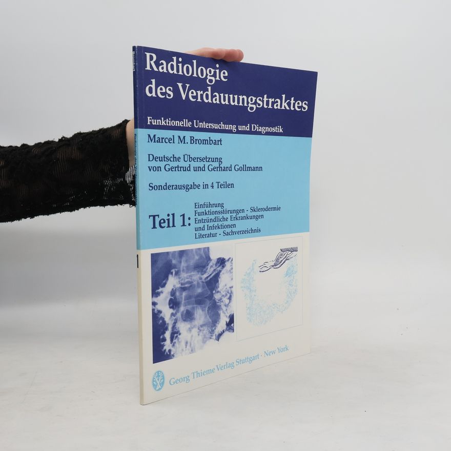 Marcel M. Brombart Radiologie des Verdauungstraktes