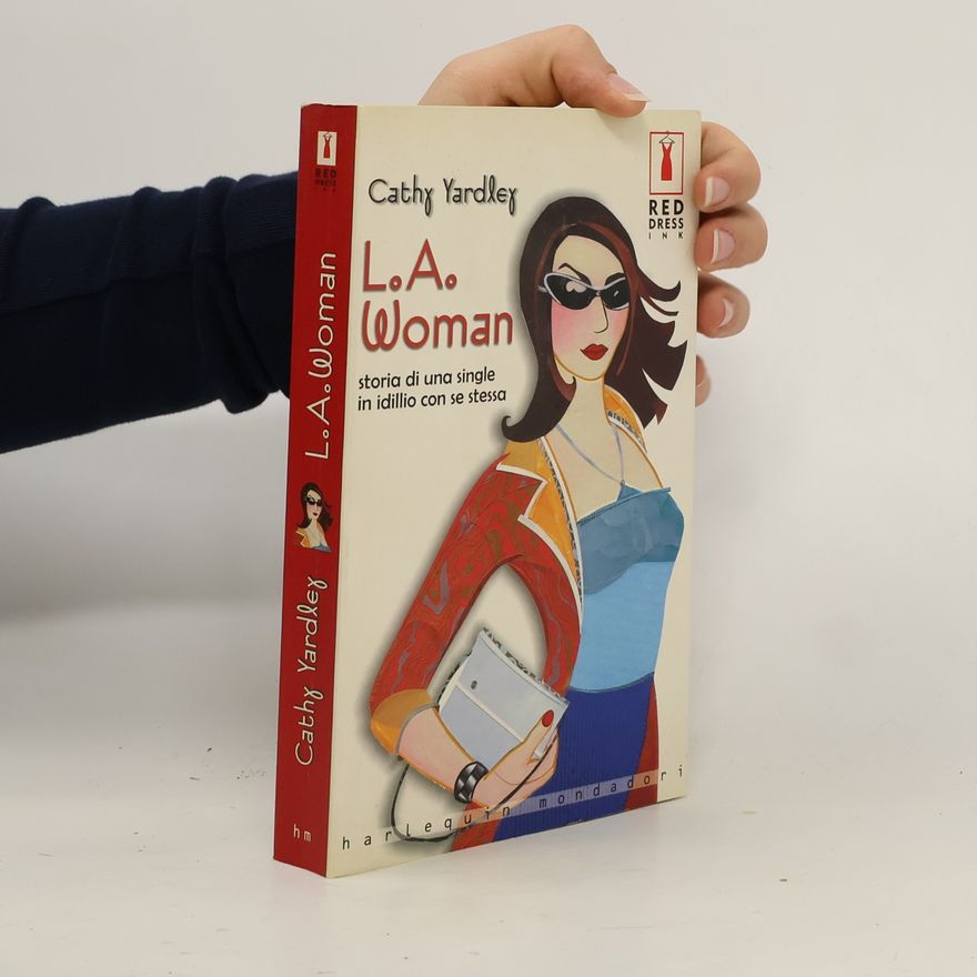 Cathy Yardley Red Dress Ink: L.A. Woman