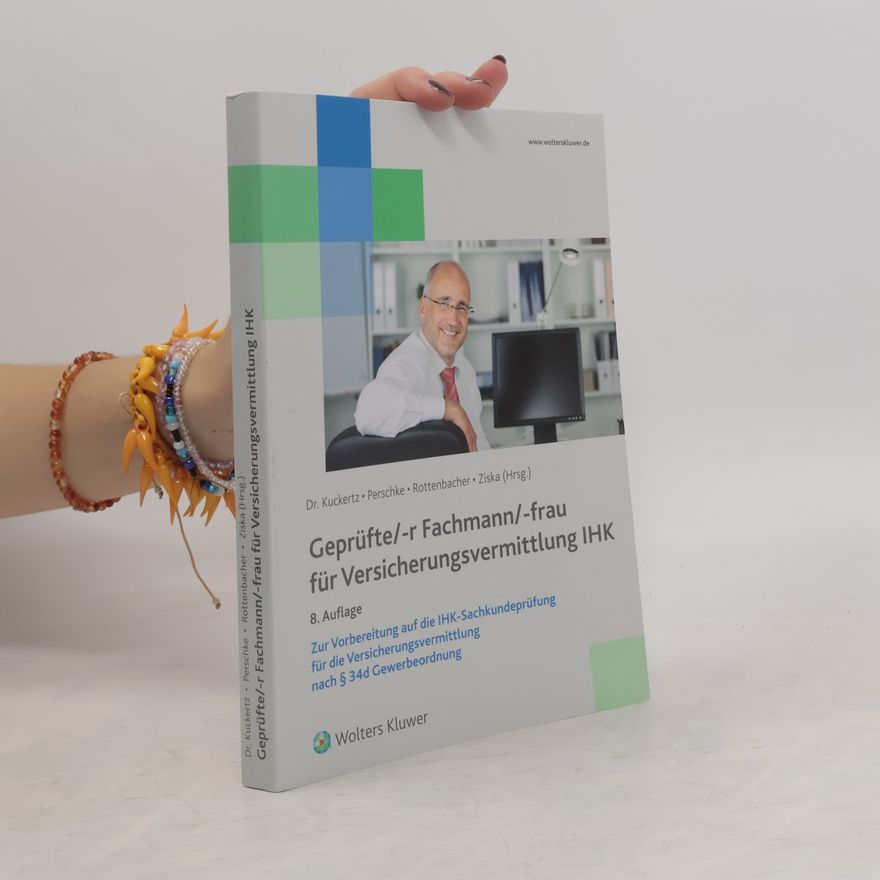 Wolfgang Kuckertz Geprüfte/-r Fachmann/-frau für Versicherungsvermittlung IHK