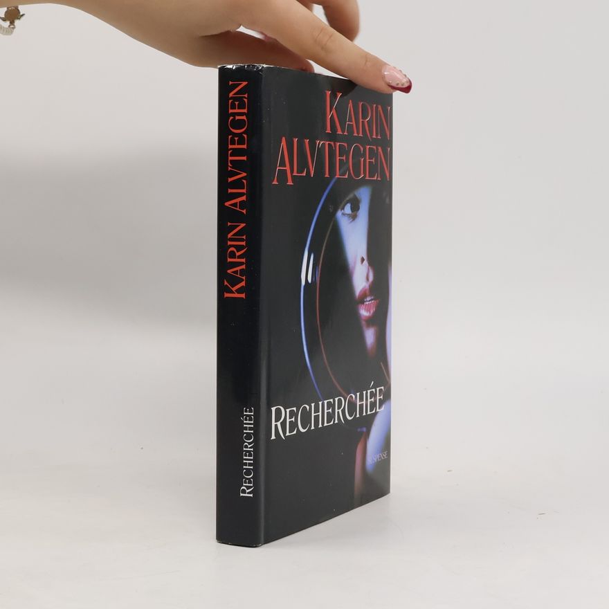 Karin Alvtegen Recherchée