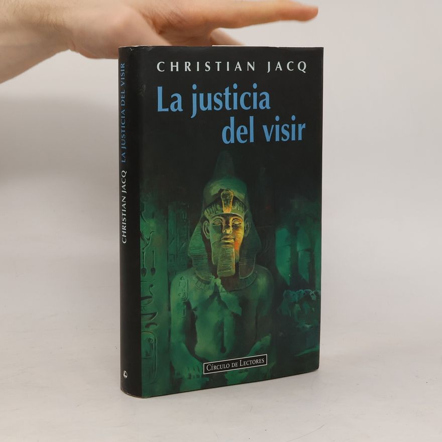 Christian Jacq La Justicia del Visir
