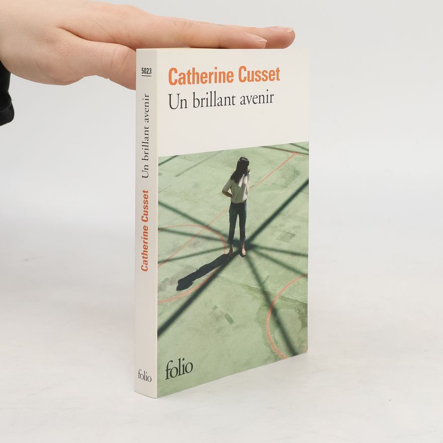 Catherine Cusset Un brillant avenir