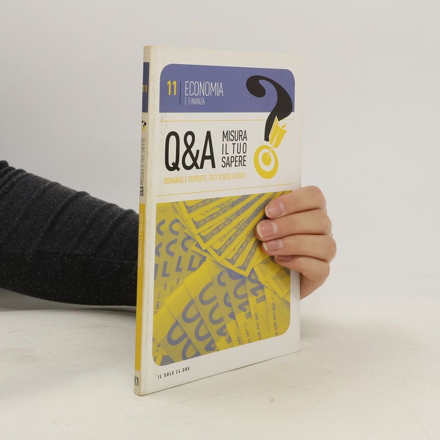 Autorenkollektiv Q&A Misura il tuo sapere 11. Economia