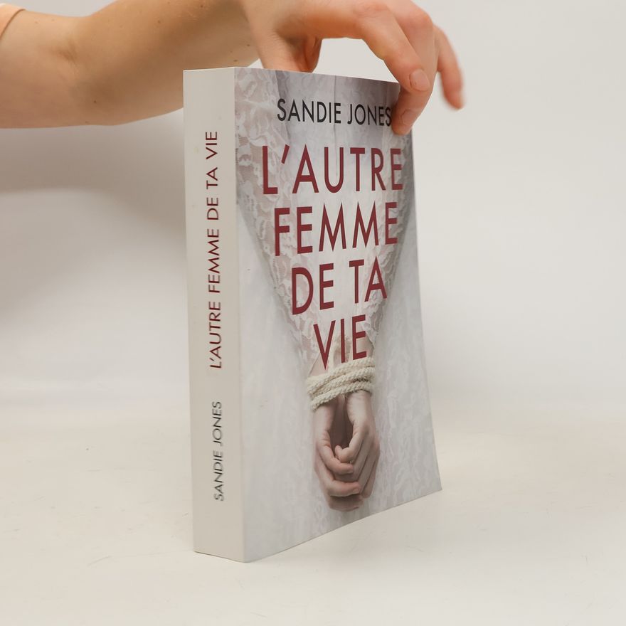 Sandie Jones L'Autre femme de ta vie