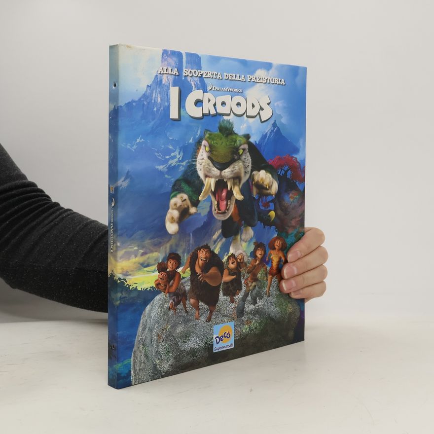Elsa Mari Alla scoperta della preistoria. I Croods