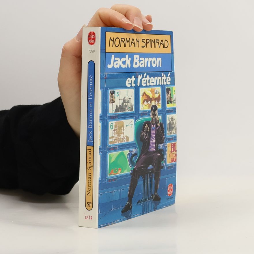 Norman R. Spinrad Livre de Poche: Jack Barron et l'éternité