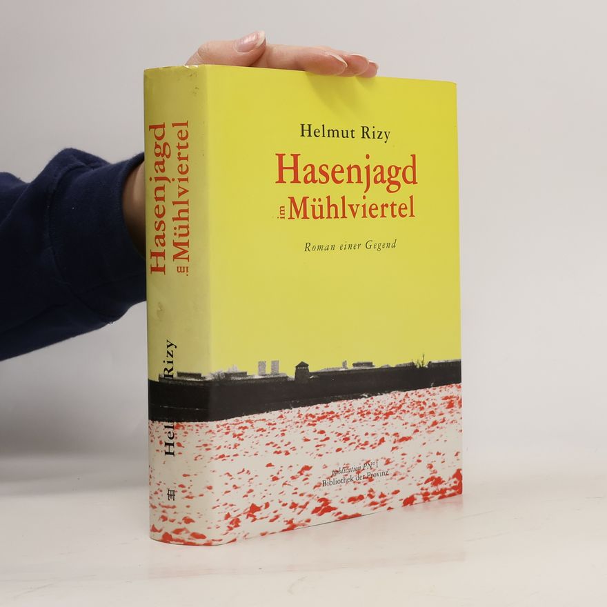 Helmut Rizy Hasenjagd im Mühlviertel