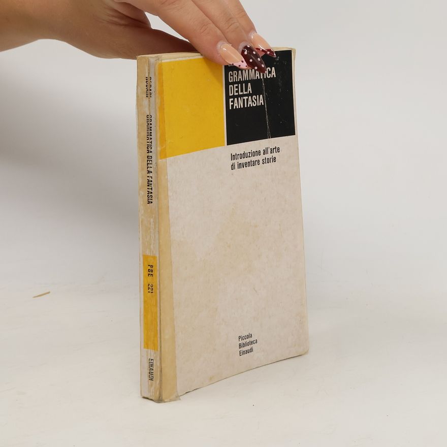 Gianni Rodari Grammatica della fantasia