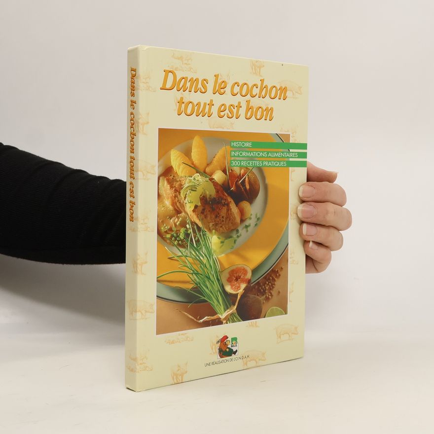 Autorenkollektiv Dans le cochon tout est bon