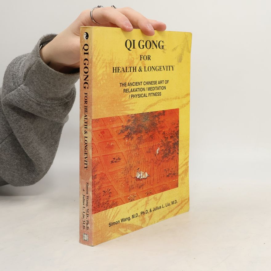 Julius L. Liu Qi Gong for Health & Longevity