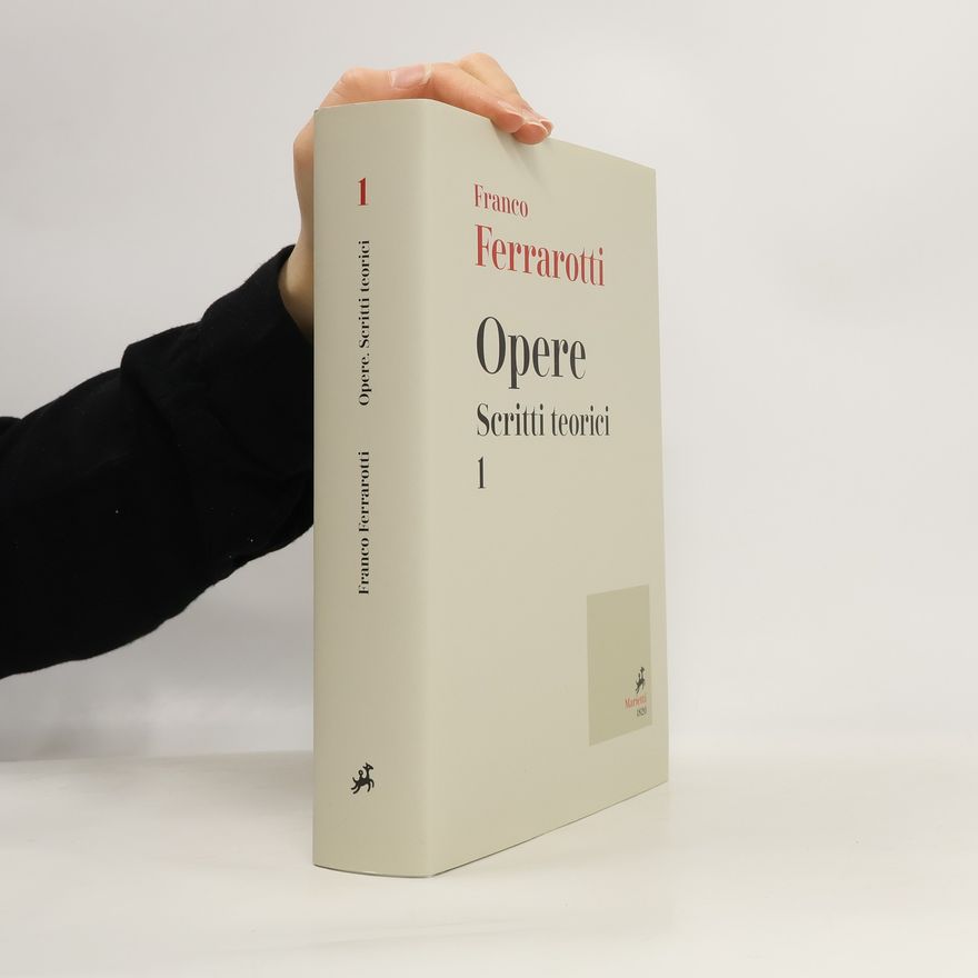 Franco Ferrarotti Opere. Scritti teorici