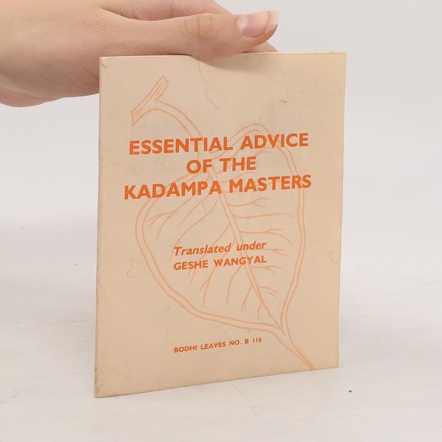 Geshe Wangyal Essential Advice of the Kadampa Masters