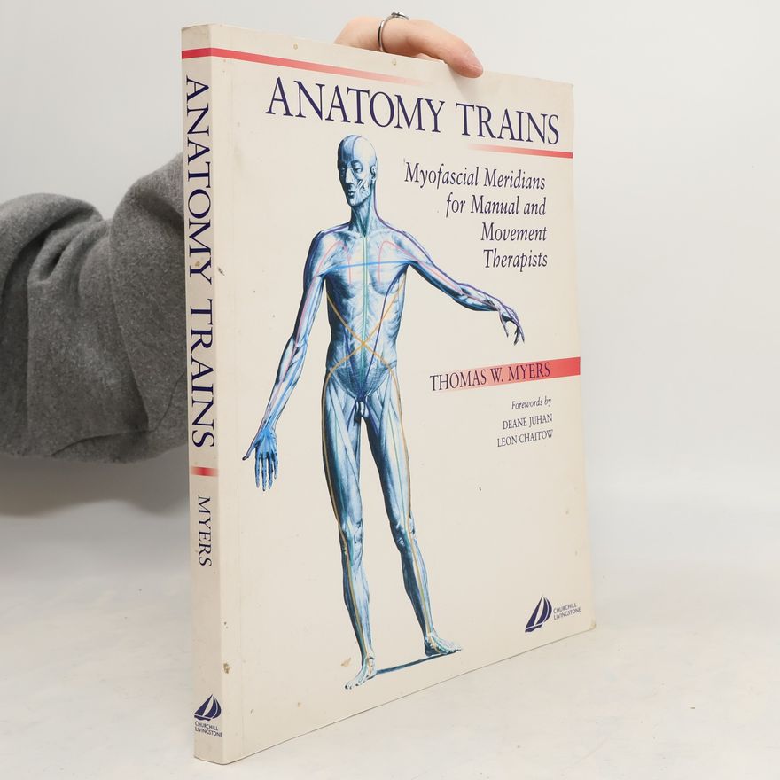 Thomas W. Myers Anatomy Trains