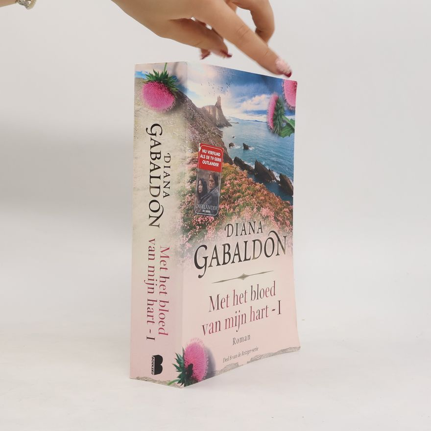 Diana Gabaldon Met het bloed van mijn hart deel 1