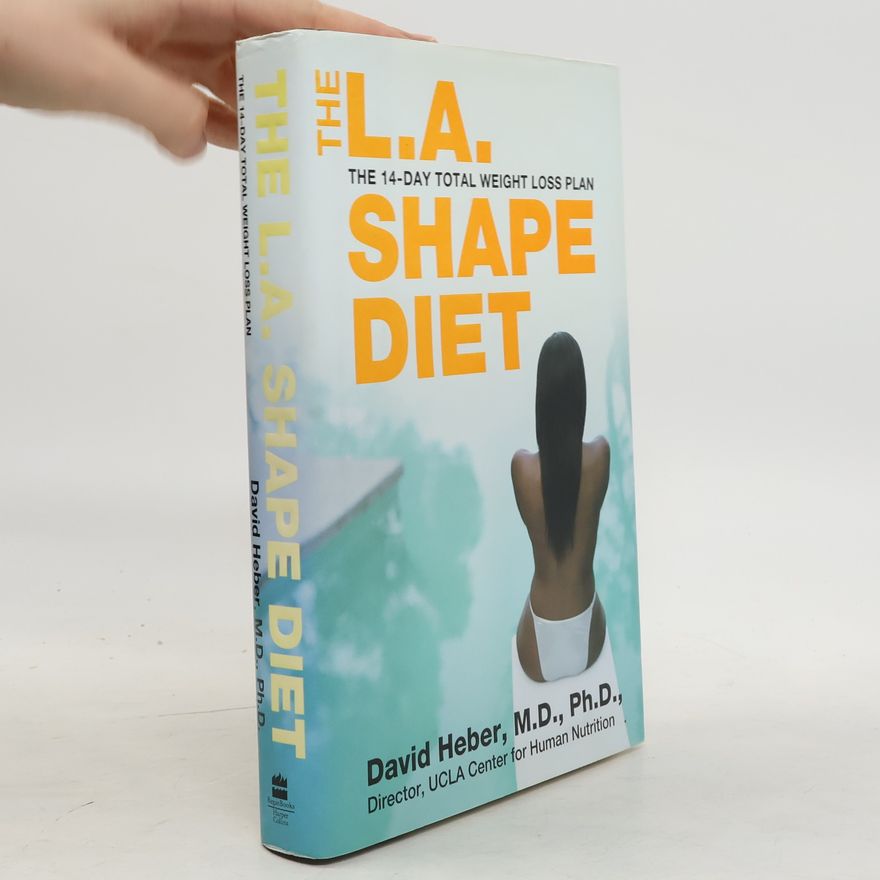 David Heber The L.A. Shape Diet