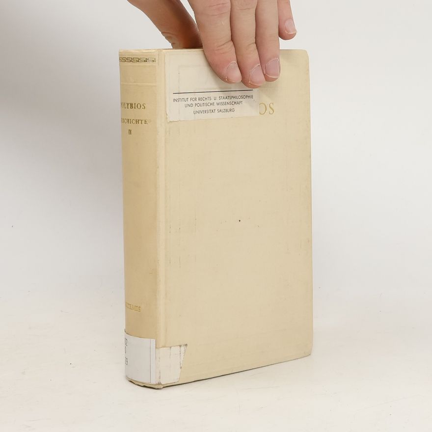 Polybius Geschichte. Gesamtausgabe. Band II.