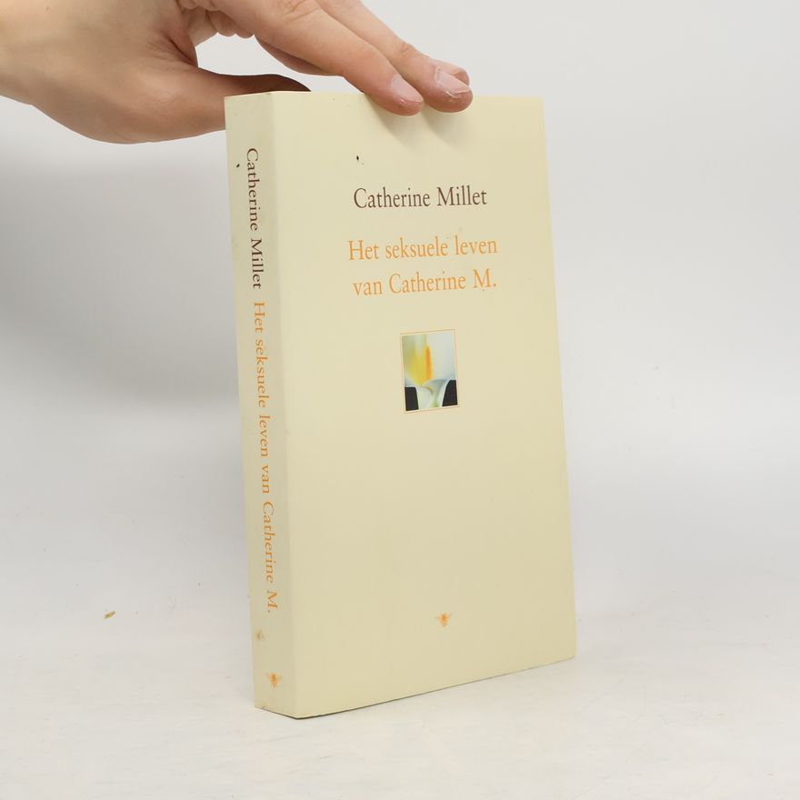 Catherine Millet Het seksuele leven van Catherine M.