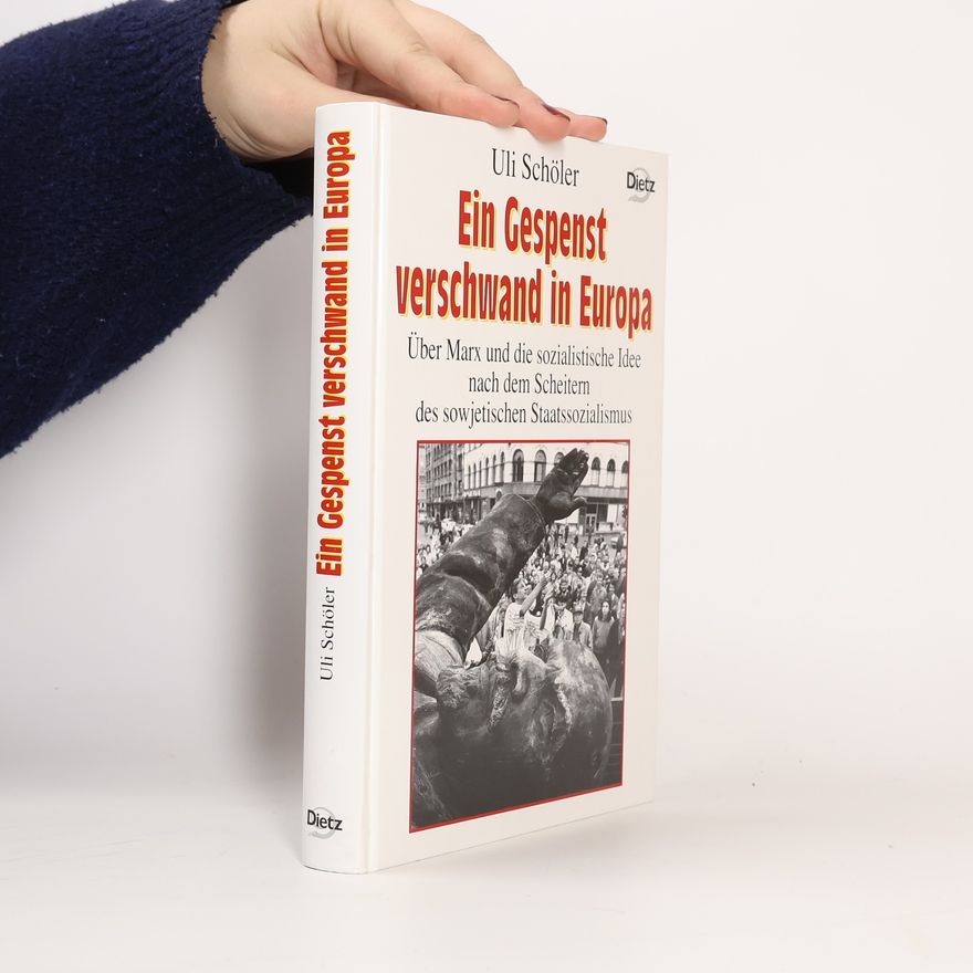 Uli Schöler Ein Gespenst verschwand in Europa