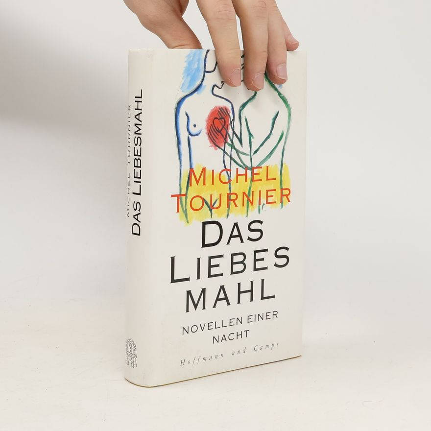 Michel Tournier Das Liebesmahl