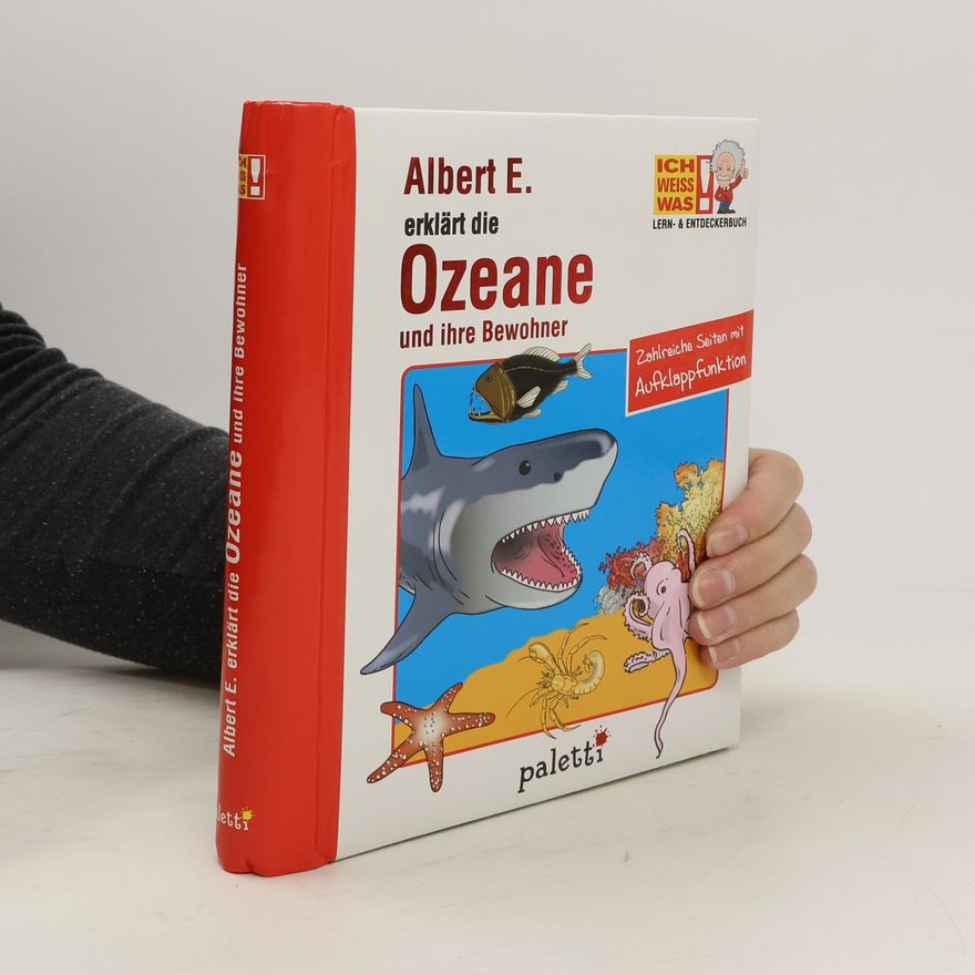 Autorenkollektiv Albert E. erklärt die Ozeane und ihre Bewohner
