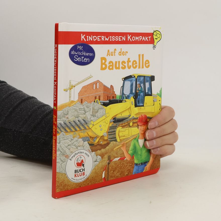 Autorenkollektiv Kinderwissen Kompakt. Auf der Baustelle