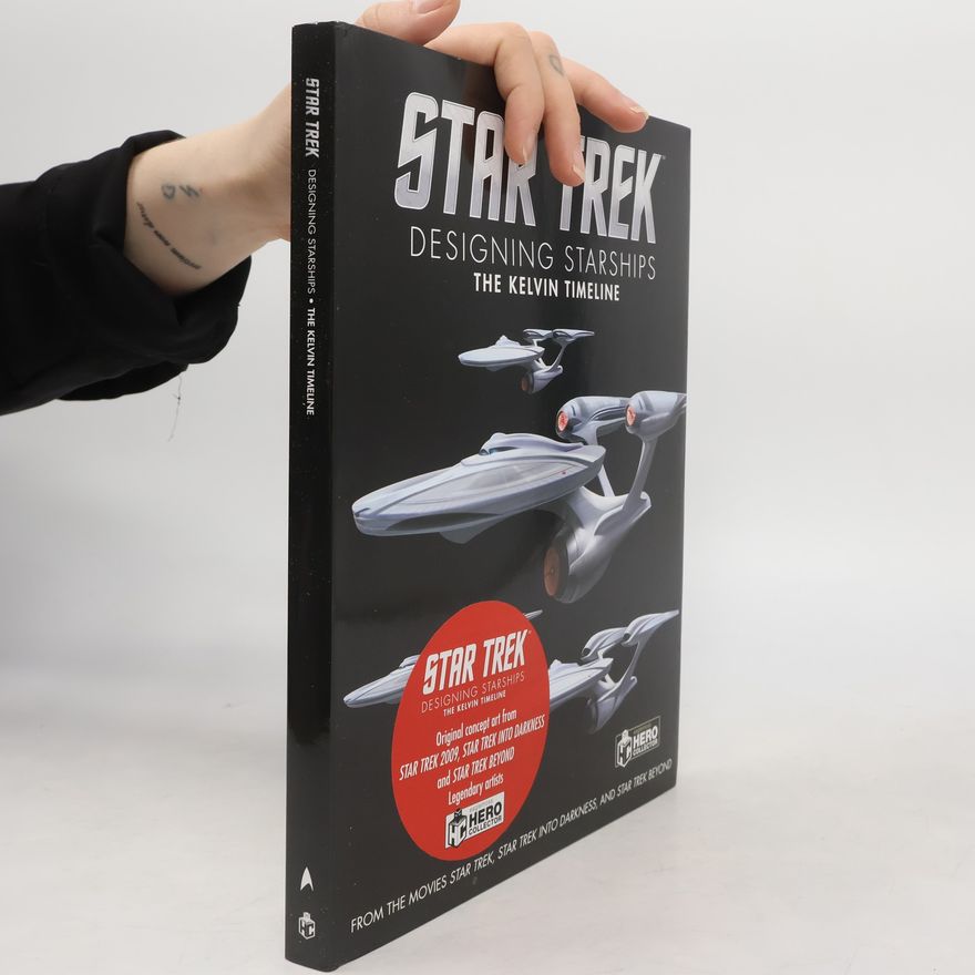 Ben Robinson Star Trek: Designing Starships Book 3