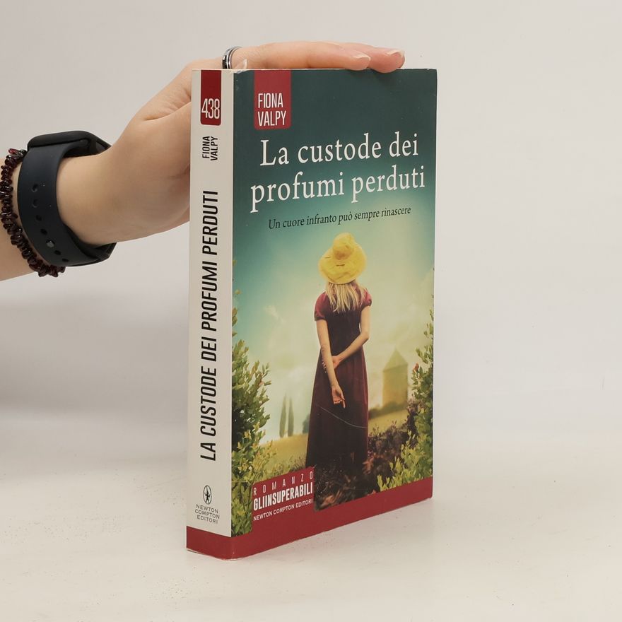 Fiona Valpy La custode dei profumi perduti