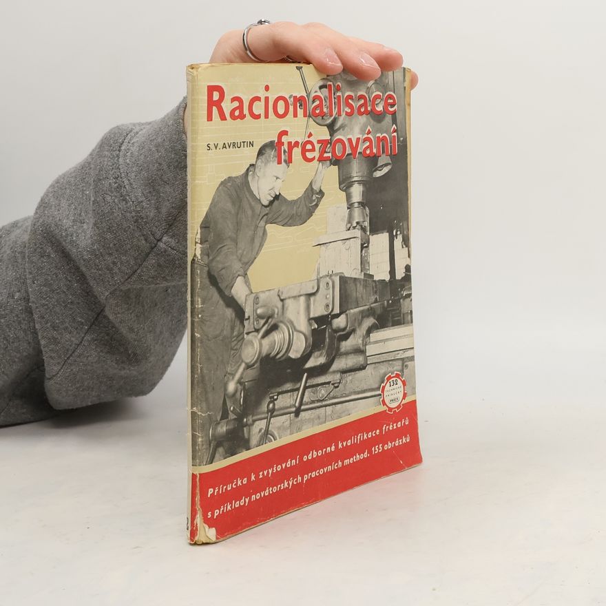 Sergej Vladimirovič Avrutin Racionalisace frézování