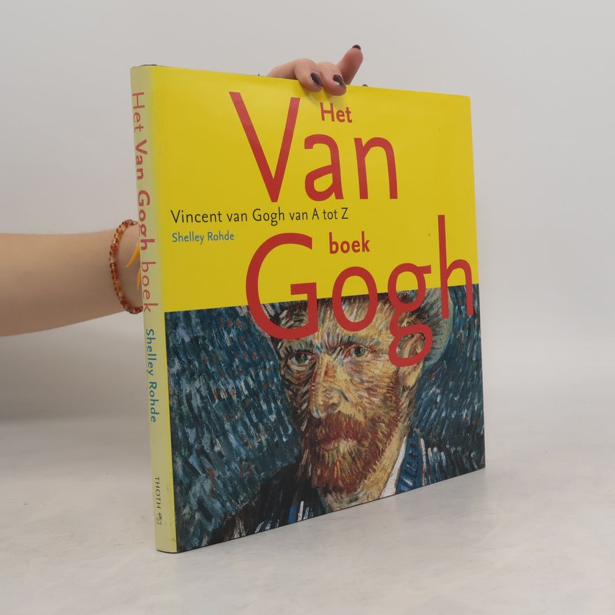 Shelley Rohde Het Van Gogh boek