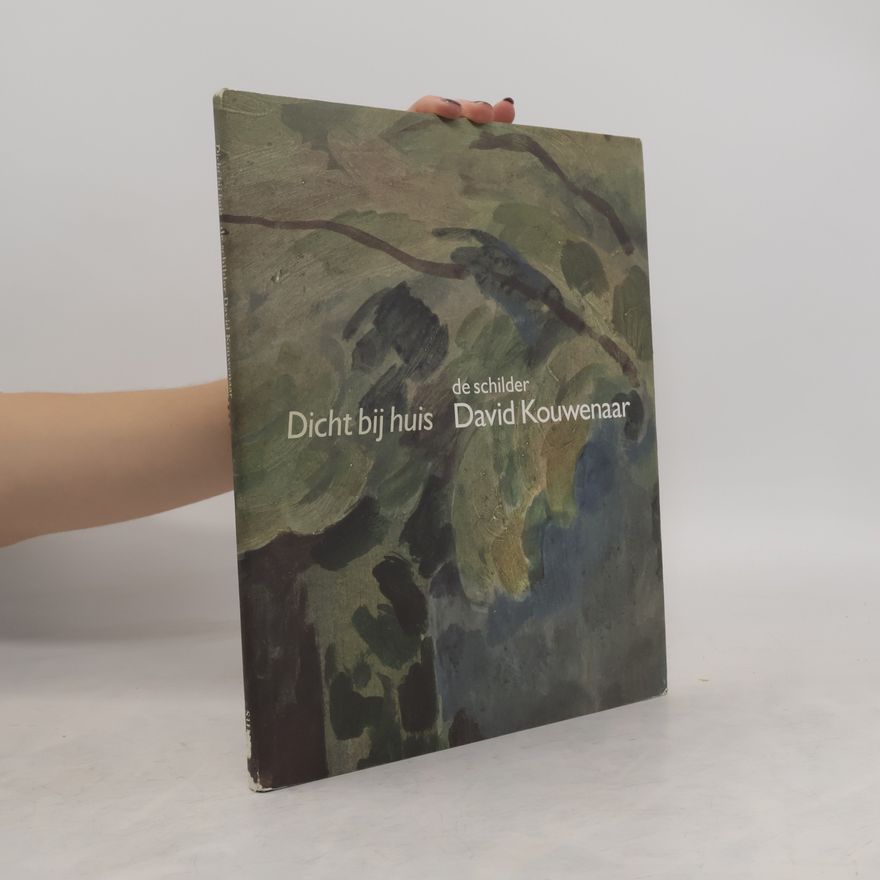 David Kouwenaar Dicht bij huis