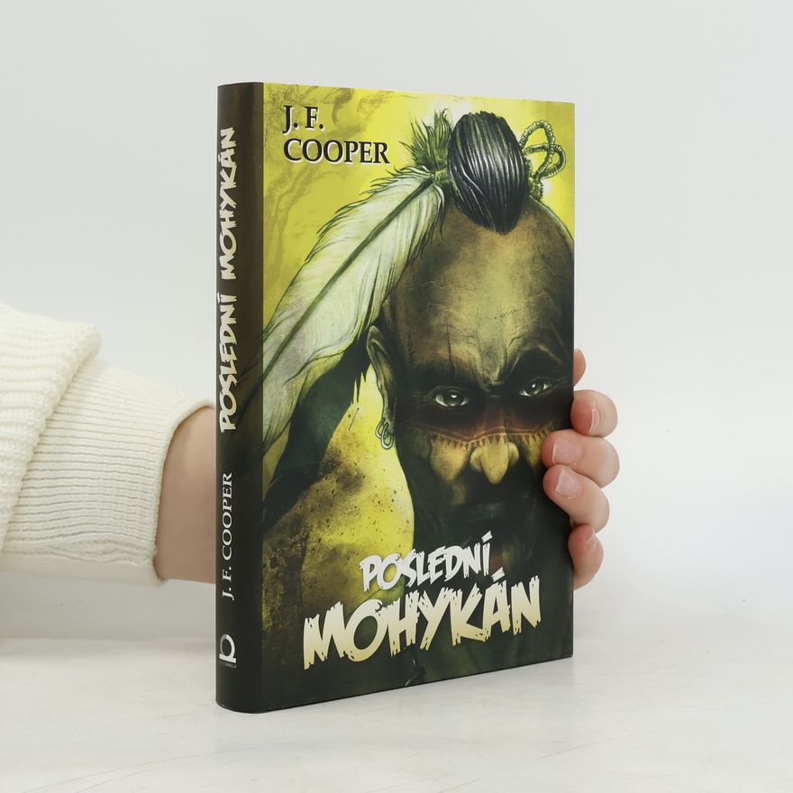 James Fenimore Cooper Poslední Mohykán