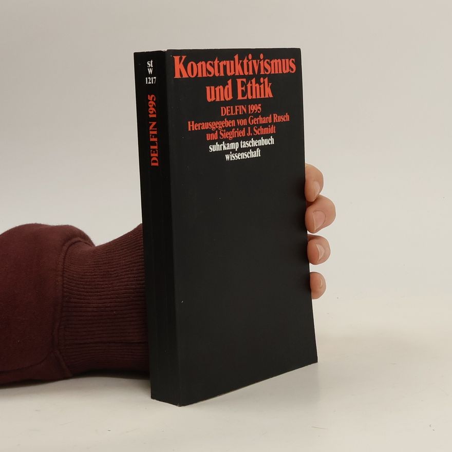 Gebhard Rusch Konstruktivismus und Ethik