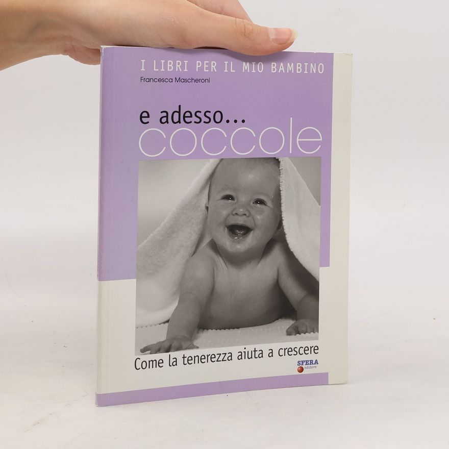 Francesca Mascheroni E adesso... coccole