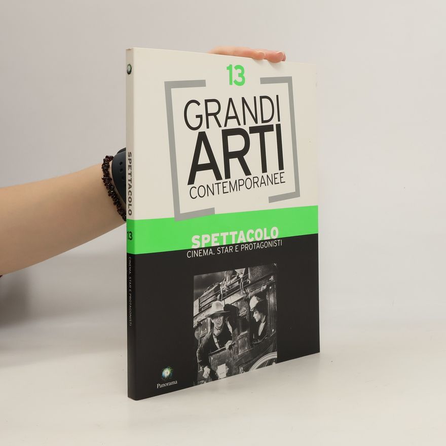 Autorenkollektiv 13 Grandi Arti Contemporanee: Spettacolo - Cinema, Star e Protagonisti
